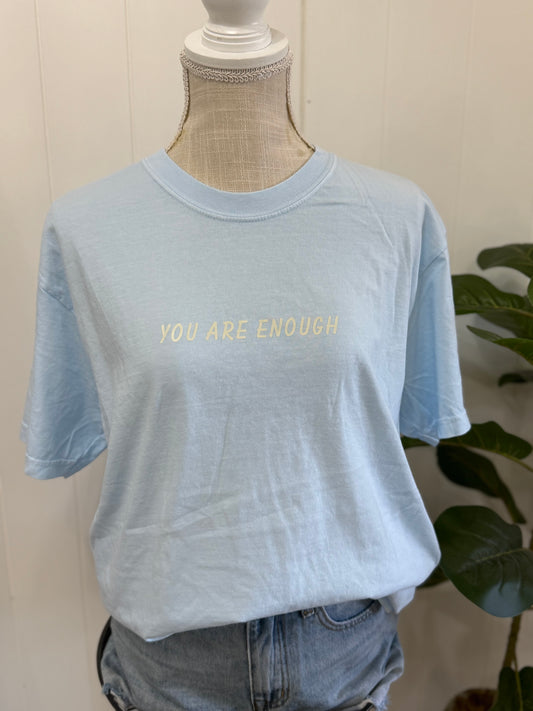 YOU ARE ENOUGH