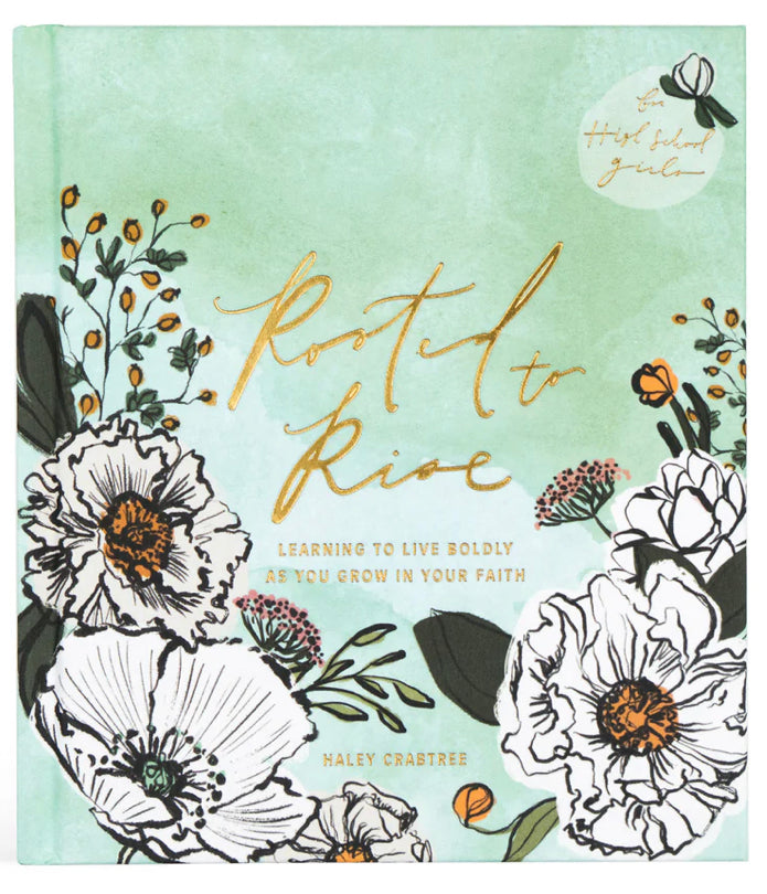ROOTED TO RISE BY HALEY CRABTREE
