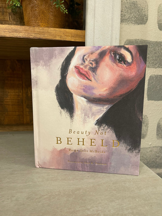 Beauty Not Beheld