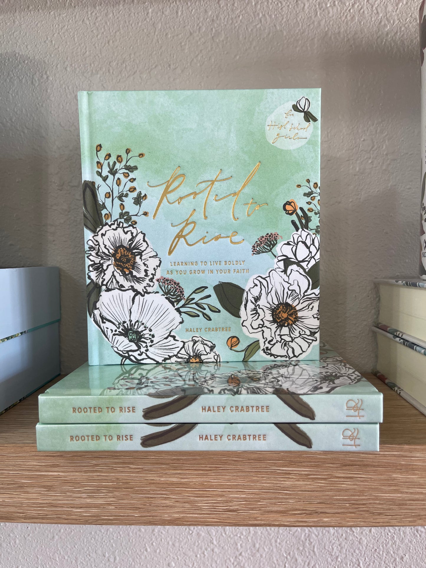 ROOTED TO RISE BY HALEY CRABTREE