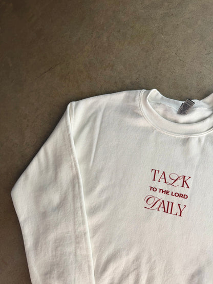 PRE-ORDER | TALK TO THE LORD DAILY SWEATSHIRT